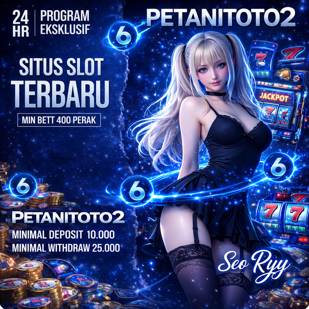 PETANITOTO2: Situs Keluaran Terbaru Slot Gacor Game Maxwin Program Eksklusif